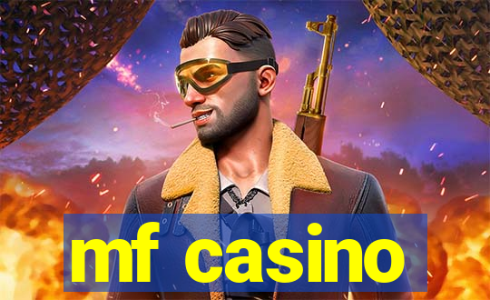 mf casino