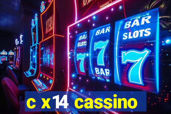 c x14 cassino