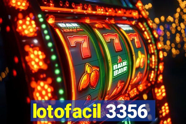 lotofacil 3356