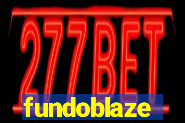 fundoblaze