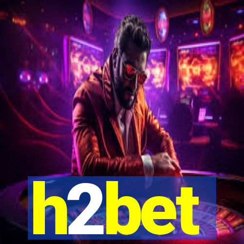 h2bet