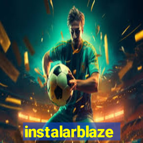 instalarblaze