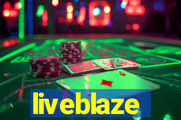 liveblaze