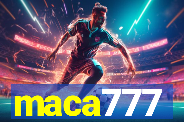 maca777