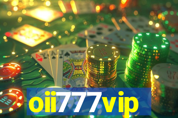 oii777vip