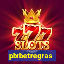 pixbetregras