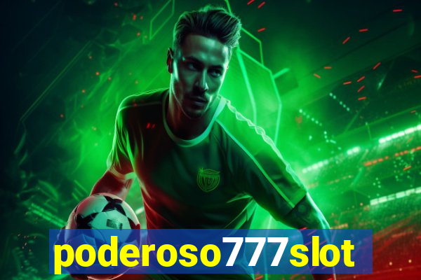 poderoso777slots