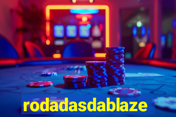 rodadasdablaze