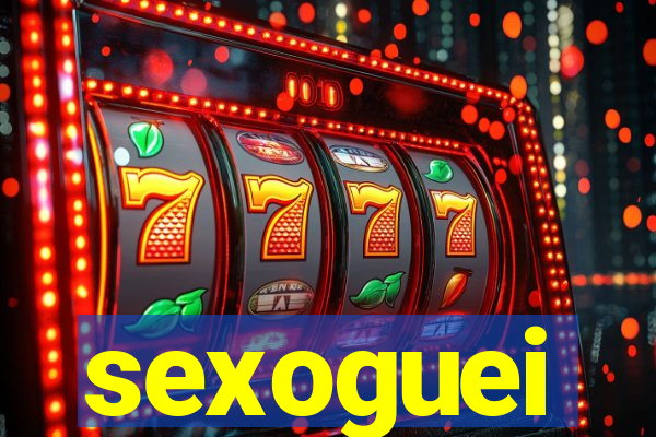 sexoguei