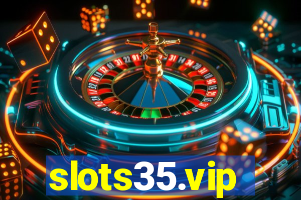 slots35.vip