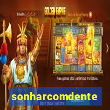 sonharcomdente