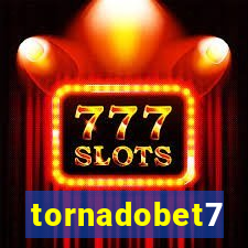 tornadobet7