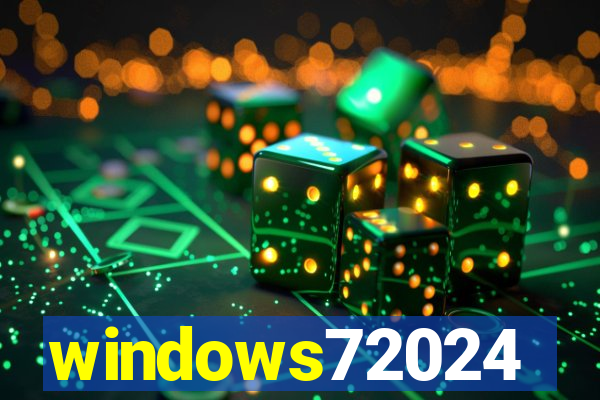 windows72024